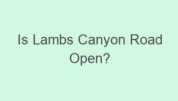 is lambs canyon road open 102815