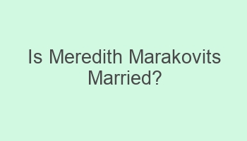 is meredith marakovits married 103327