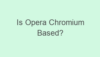 is opera chromium based 104077