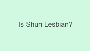 is shuri lesbian 102828