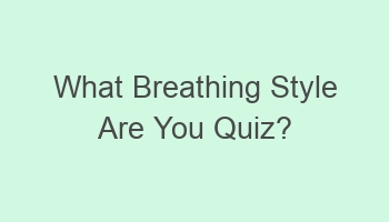 what breathing style are you quiz 102684