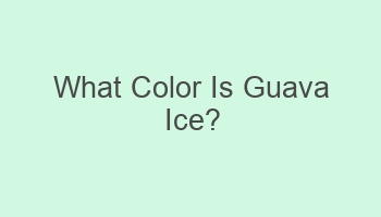 what color is guava ice 103197