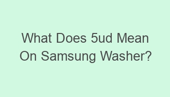 what does 5ud mean on samsung washer 103725