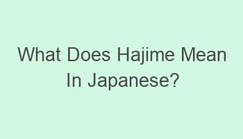 what does hajime mean in japanese 102839