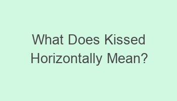 what does kissed horizontally mean 103002