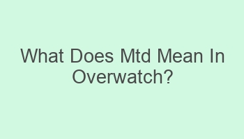 what does mtd mean in overwatch 103363