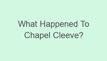 what happened to chapel cleeve 104072