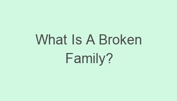 what is a broken family 102697