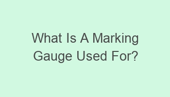 what is a marking gauge used for 103202