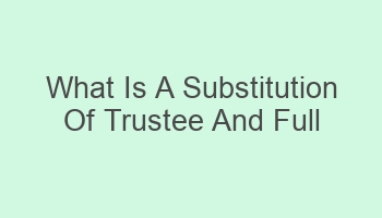 what is a substitution of trustee and full reconveyance 104140