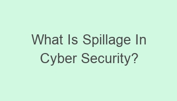 what is spillage in cyber security 103011