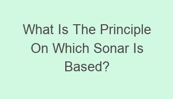 what is the principle on which sonar is based 103519