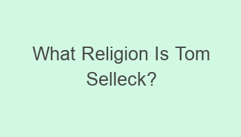 what religion is tom selleck 104091