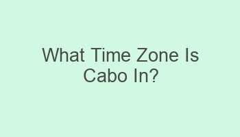 what time zone is cabo in 103870