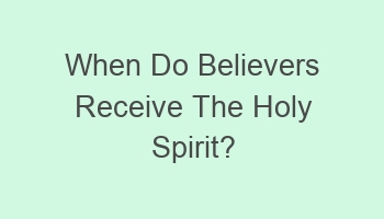 when do believers receive the holy spirit 103419