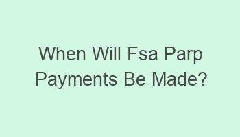 when will fsa parp payments be made 102806