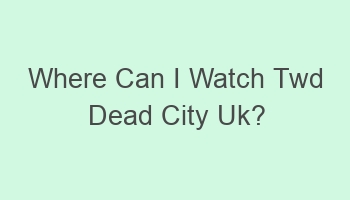 where can i watch twd dead city uk 103507