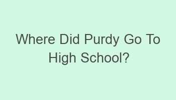 where did purdy go to high school 102985