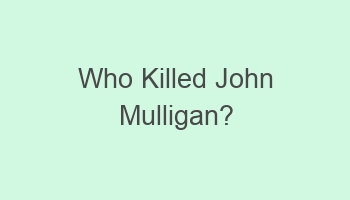 who killed john mulligan 103430