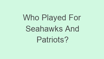 who played for seahawks and patriots 102790