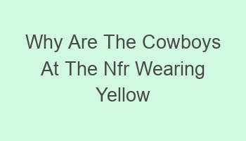 why are the cowboys at the nfr wearing yellow ribbons 102657