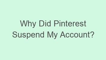 why did pinterest suspend my account 103453