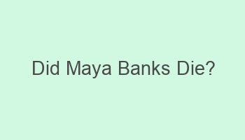 did maya banks die 104477