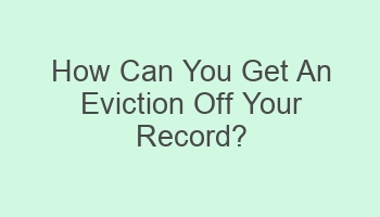 how can you get an eviction off your record 104457