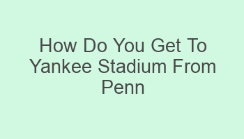 how do you get to yankee stadium from penn station 105672