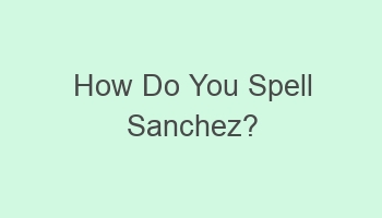 how do you spell sanchez 104738