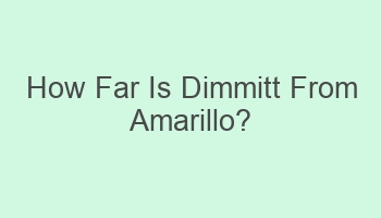 how far is dimmitt from amarillo 105127