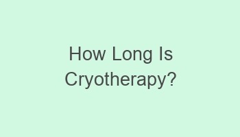 how long is cryotherapy 104736