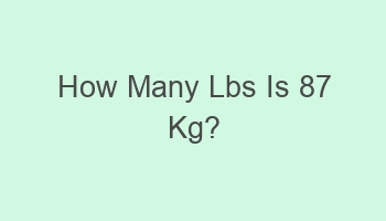 how many lbs is 87 kg 104810