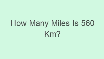 how many miles is 560 km 105261