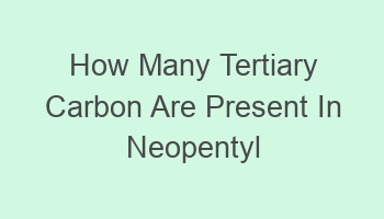 how many tertiary carbon are present in neopentyl chloride 104935