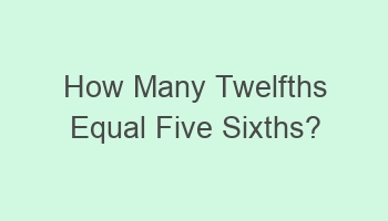 how many twelfths equal five