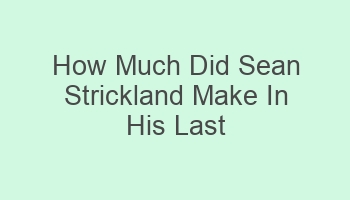 how much did sean strickland make in his last fight 105664