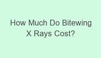 how much do bitewing x rays cost 105306