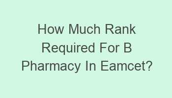 how much rank required for b pharmacy in eamcet 105005