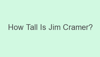 how tall is jim cramer 104345