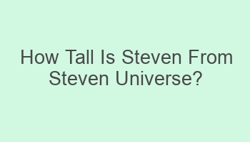 how tall is steven from steven universe 104711