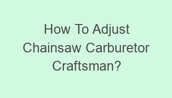 how to adjust chainsaw carburetor craftsman 104710