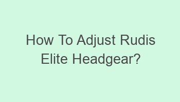 how to adjust rudis elite headgear 104437