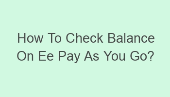 how to check balance on ee pay as you go 104619