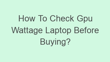 how to check gpu wattage laptop before buying 104968