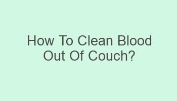 how to clean blood out of couch 104743