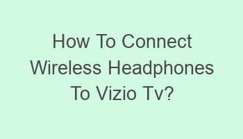 how to connect wireless headphones to vizio tv 105052