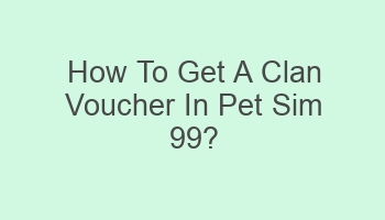 how to get a clan voucher in pet sim 99 105051