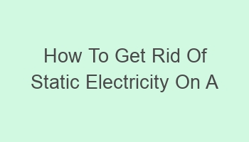 how to get rid of static electricity on a trampoline 104973