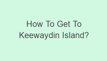 how to get to keewaydin island 104902